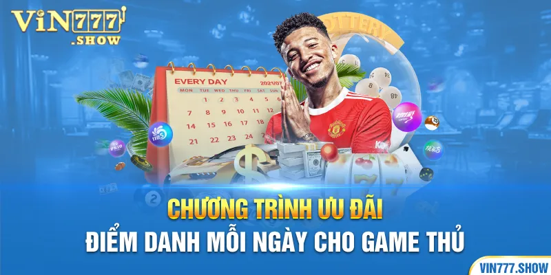 Chương trình ưu đãi điểm danh mỗi ngày cho game thủ